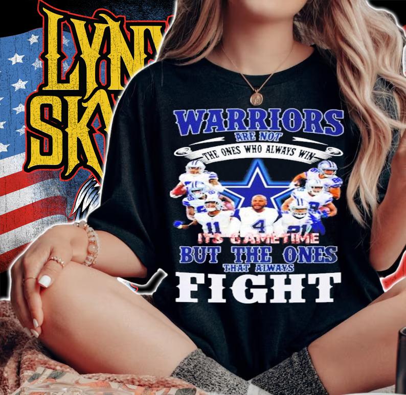 Dallas Cowboys Warriors Are Not The Ones Who Always Win It's Game Time Shirt woman shirt