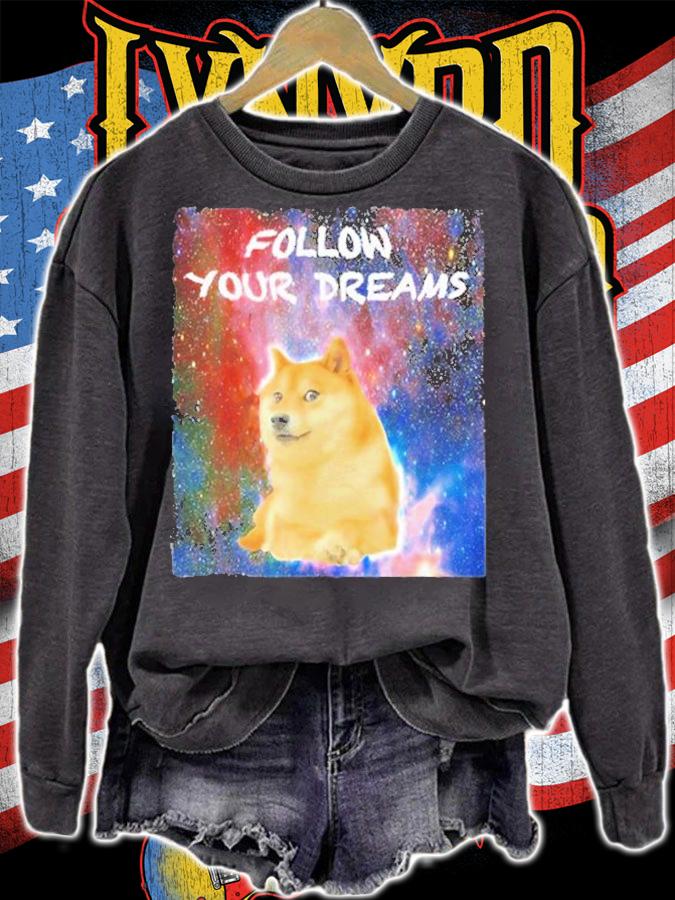 Doge Follow Your Dreams Cryptocurrency T-Shirt sweatshirt