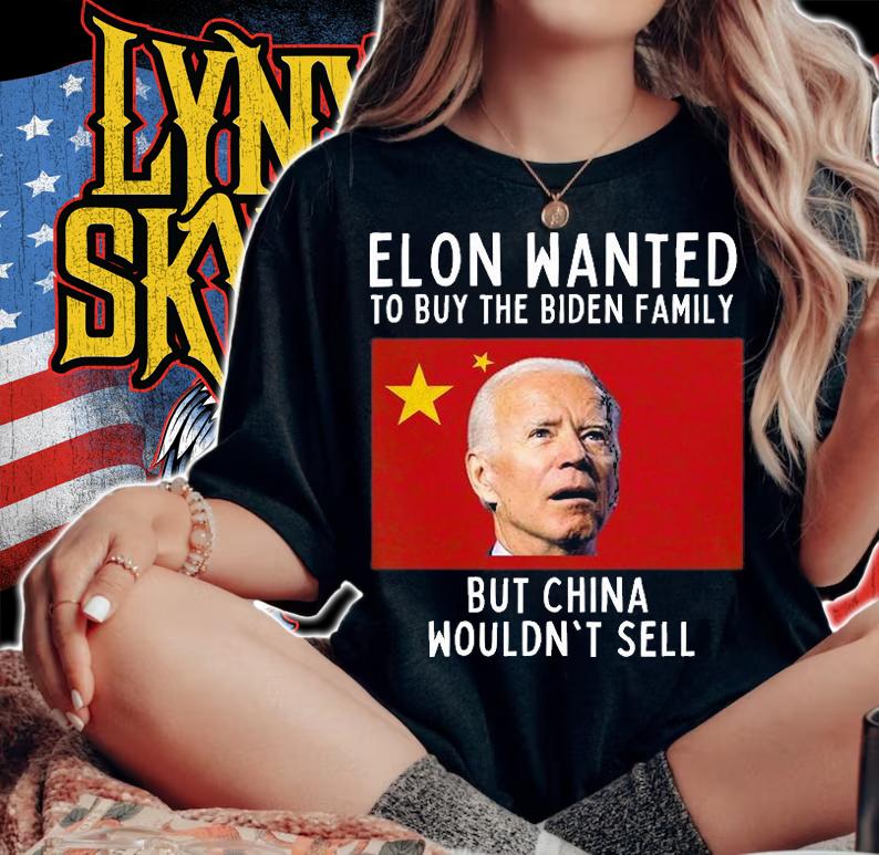 Elon Wanted To Buy The Biden Family Funny Joe Biden China Conservative T-Shirt woman shirt