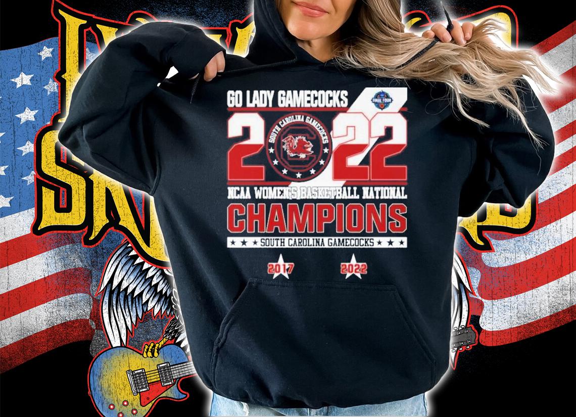 South Carolina Gamecocks Go Lady Gamecocks 2022 NCAA Women's Basketball National Champions Shirt