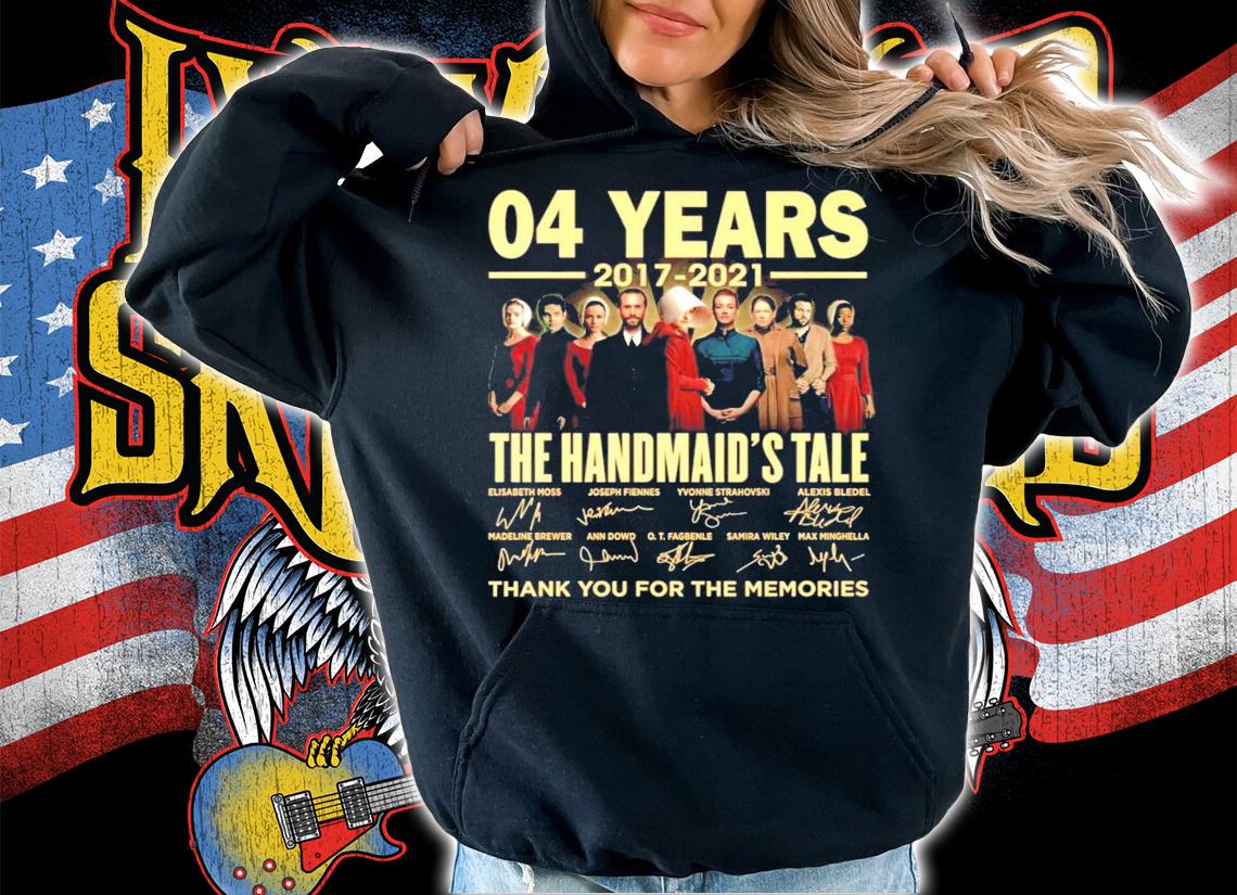 04 years 2017 2021 The Handmaid's Tale signatures t-shirt
