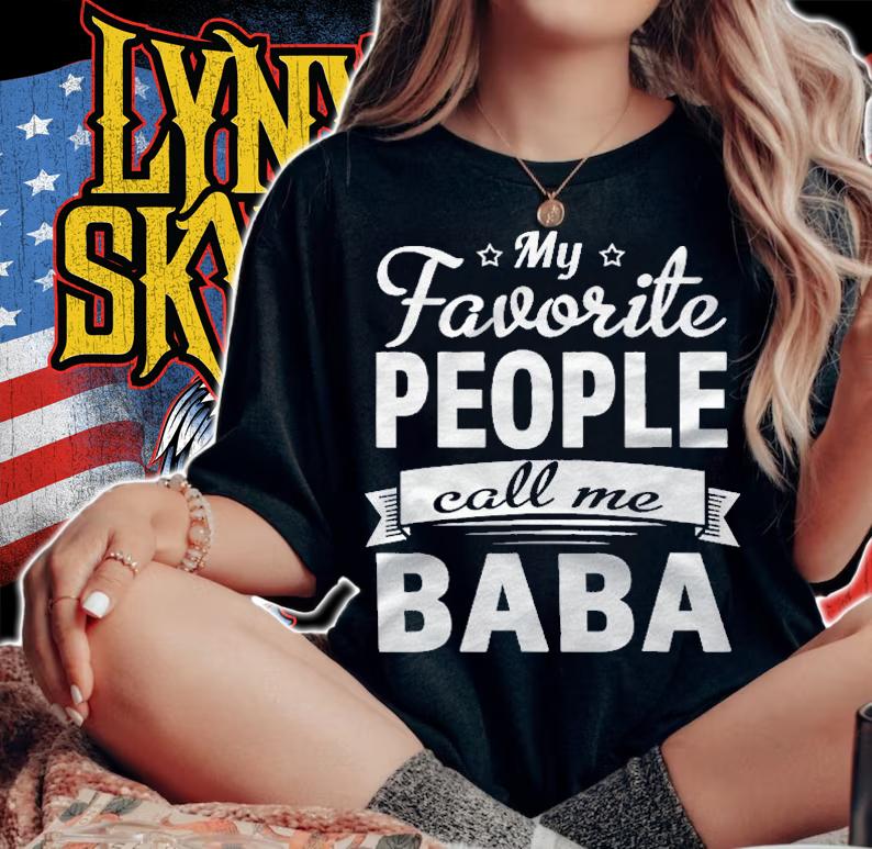 Family 365 Fathers Day My Favorite People Call Me Baba Gift Shirt