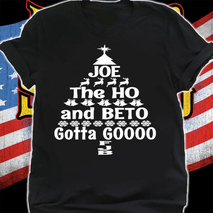 Joe The Ho And Beto Gotta GOOO Christmas Tree T-Shirt
