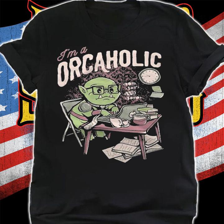 I'm A Orcaholic Shirt
