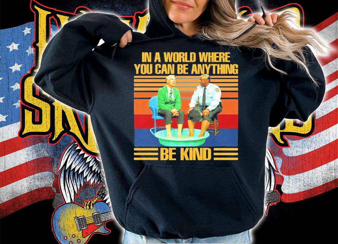 Mr Rogers Gay Police In A World Where You Can Be Anything Be Kind Vintage Shirt hoodie