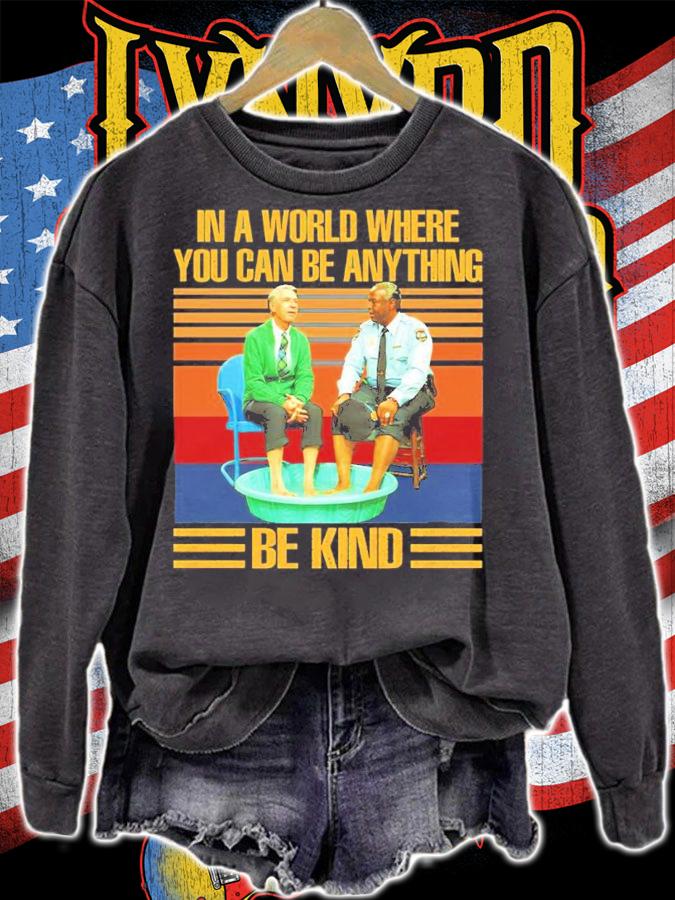 Mr Rogers Gay Police In A World Where You Can Be Anything Be Kind Vintage Shirt sweatshirt