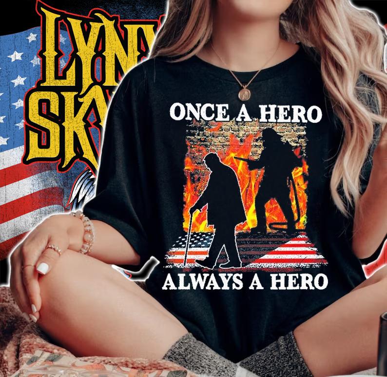 Once A Hero Always A Hero Firefighter T-Shirt woman shirt