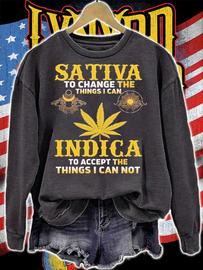 Sativa To Change The Things I Can Indica To Accept The Things I Can Not T-Shirt sweatshirt