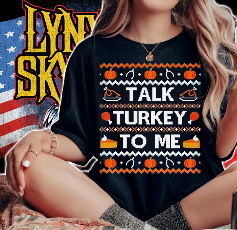 Talk turkey to me shirt woman shirt