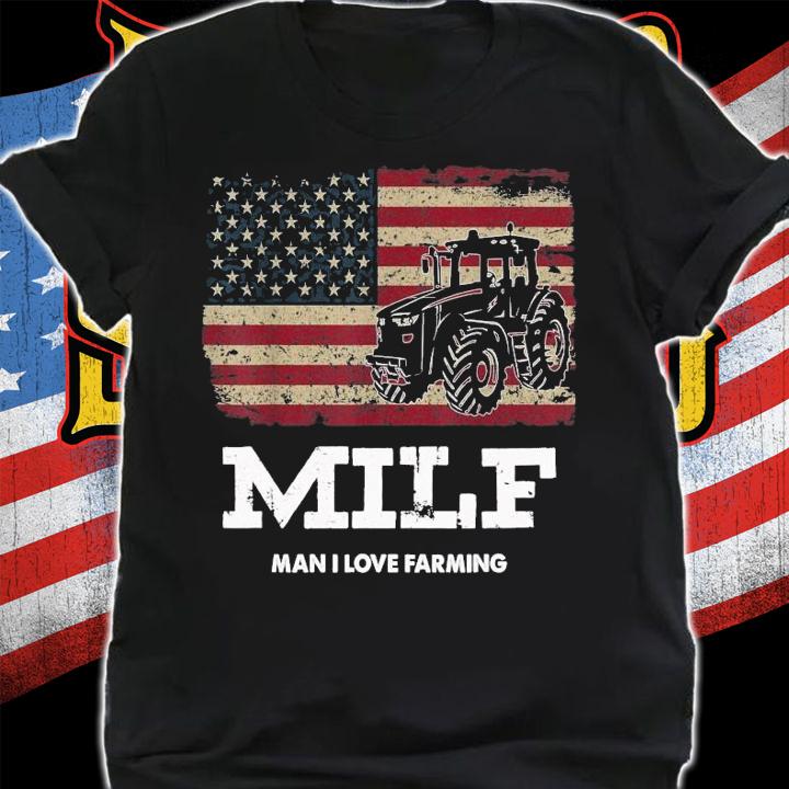 American Flag milf man I love farming shirt