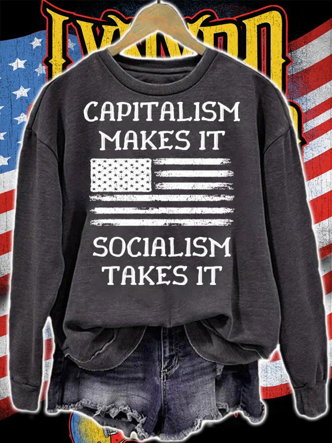 Capitalism Makes It Socialism Takes It Republican USA Flag T-Shirt sweatshirt