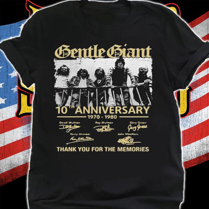 Gentle Giant 10th anniversary 1970 1980 thank you for the memories shirt dalatshirt