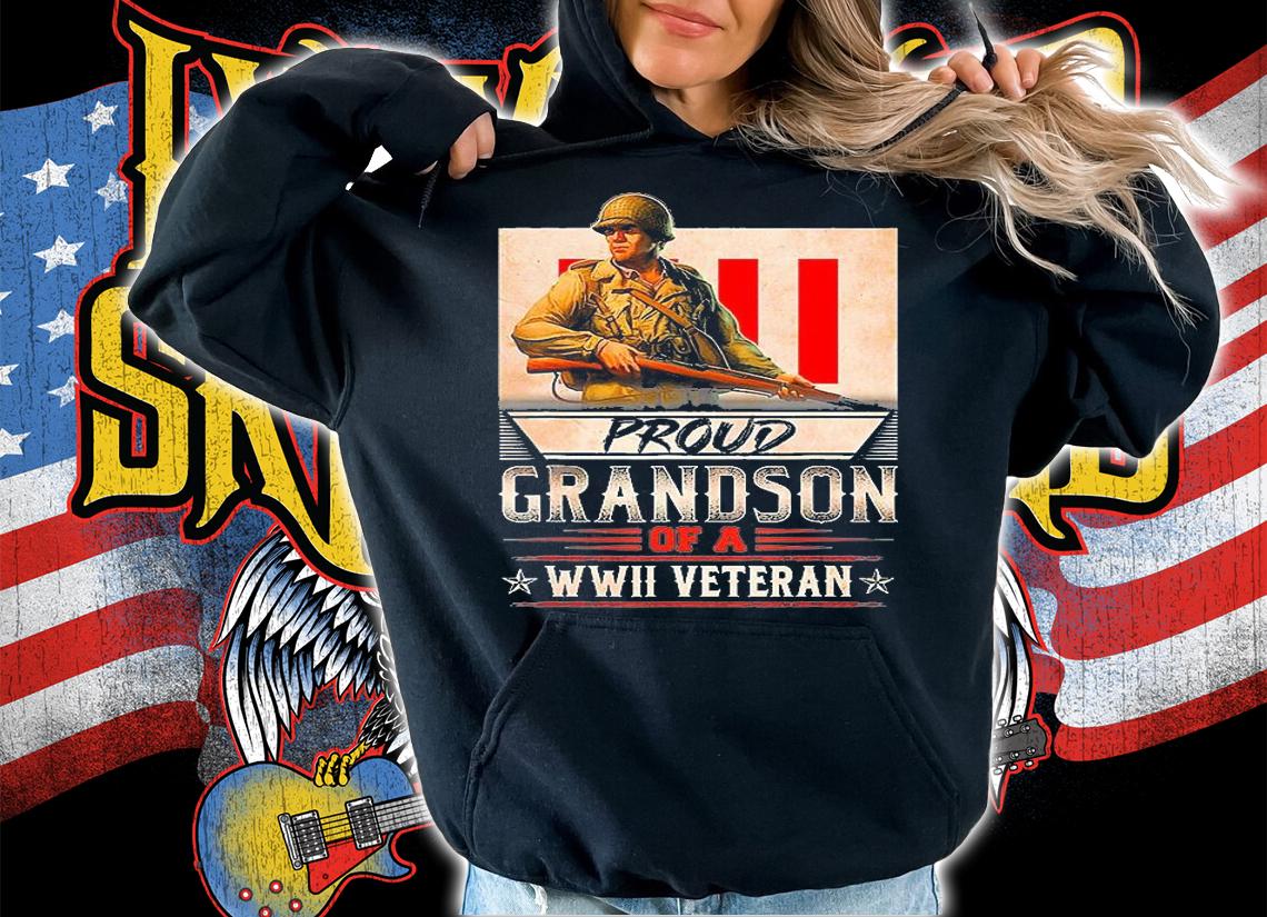 Proud Grandson Of A WWII Veteran T-Shirt hoodie