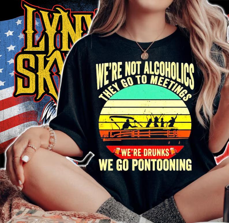 Were not alcoholics they go to meetings were drunks we go pontooning vintage shirt