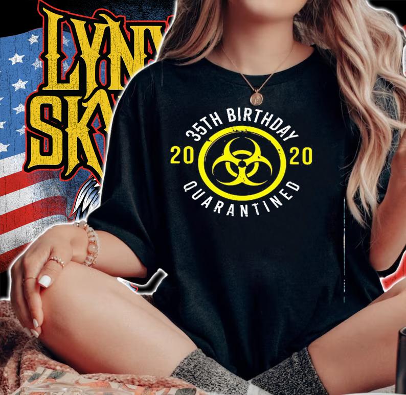 35Th Birthday 2020 Quarantined t-shirt woman shirt