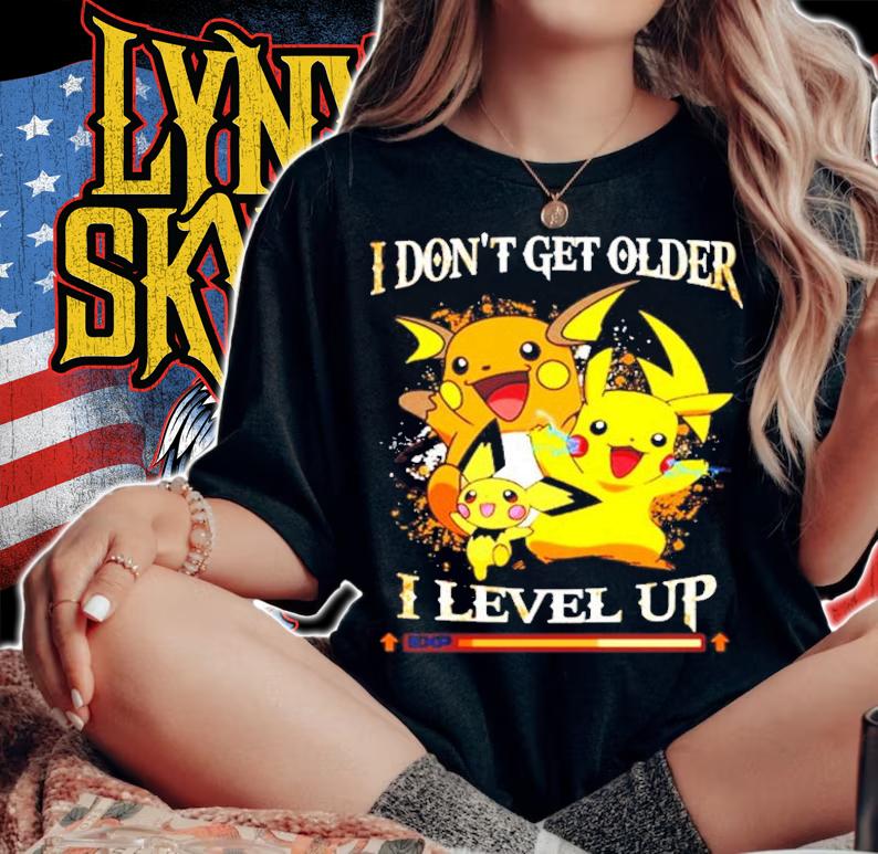 Pikachu I don't get older I level up t-shirt