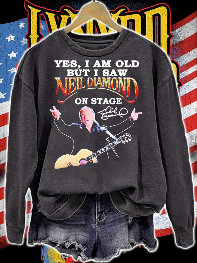 Yes I am old but i saw Neil Diamond On Stage signature T-shirt sweatshirt
