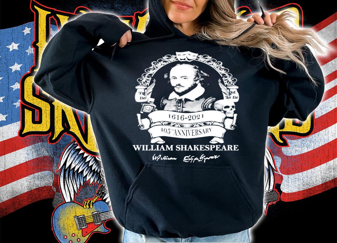 405th anniversary William Shakespeare signature shirt