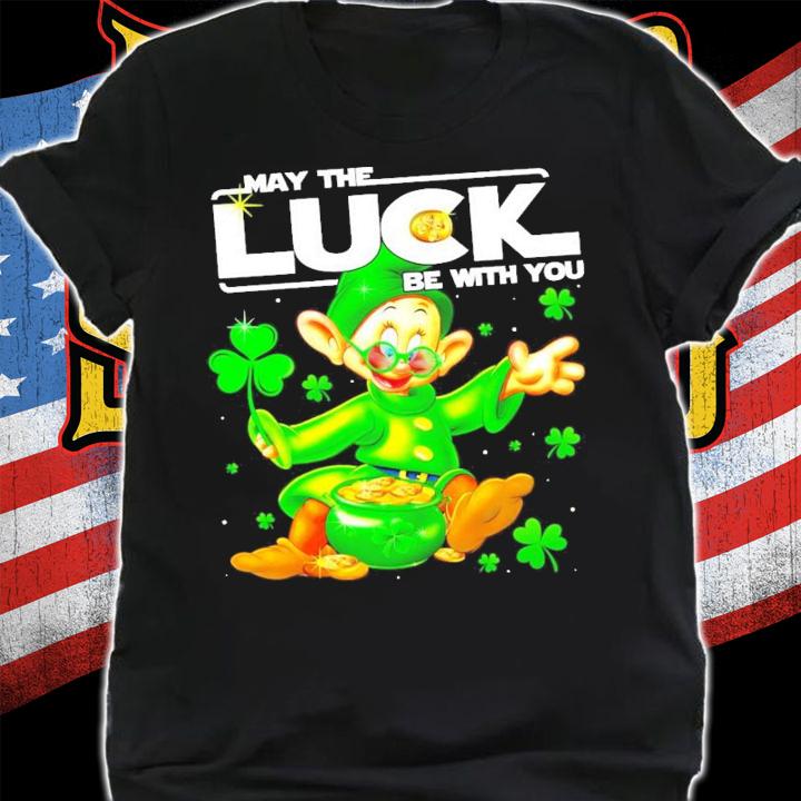 Dopey may the luck be with you St.Patrick's Day shirt shirt