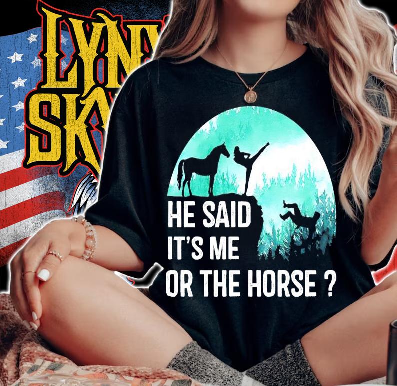 Men's He said it's me or the horse shirt woman shirt
