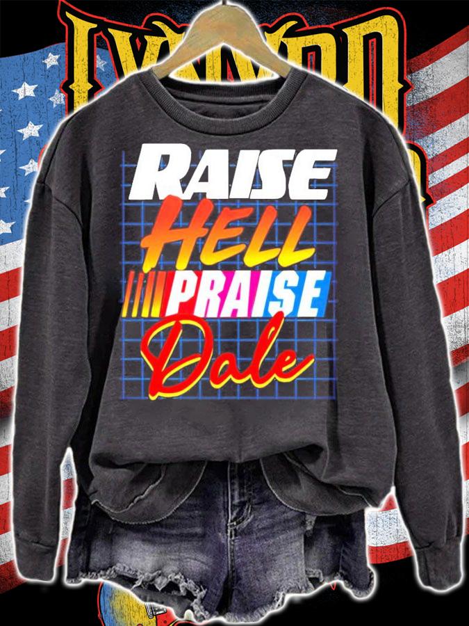 Men's Raise hell praise dale shirt