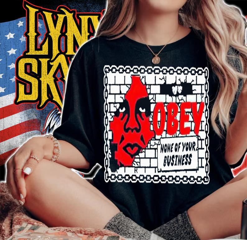 Obey none of your business T-shirt