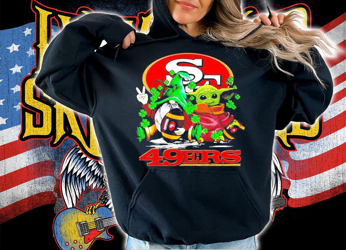 St.Patrick's day Gnome and Baby Yoda San Francisco 49ers shirt hoodie