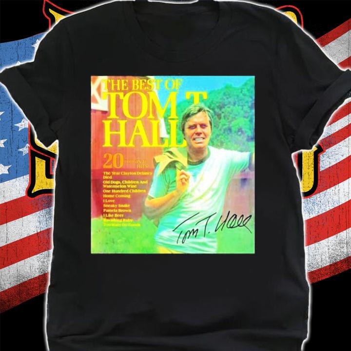 The best of Tom T Hall signature shirt
