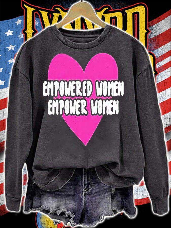 Heart empowered women empower women T-shirt sweatshirt