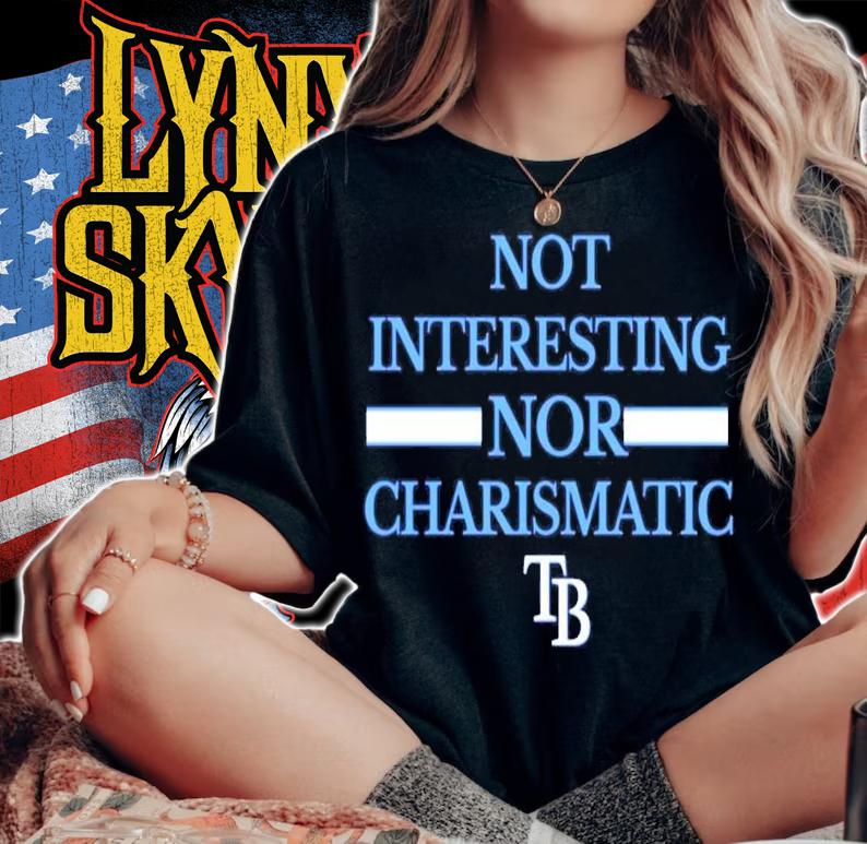 Not Interesting Nor Charismatic TB shirt woman shirt
