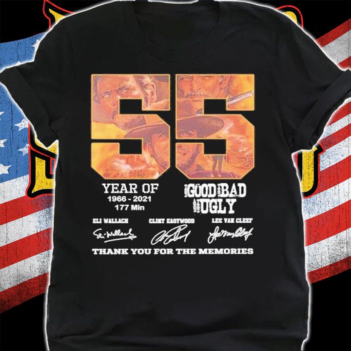 55 year of The Good The Bad And The Ugly 1966 2021 177 min thank you for the memories shirt