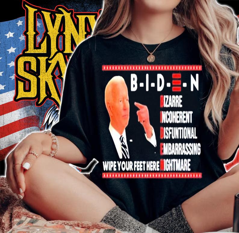 Biden bizarre incoherent dysfunctional embarrassing wipe your feet here nightmare shirt woman shirt