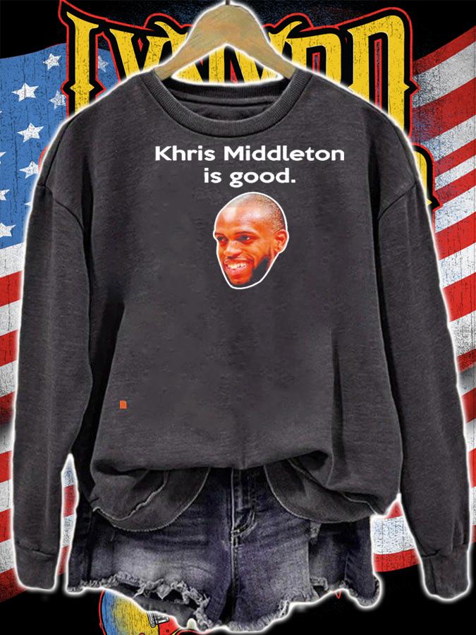 Khris Middleton Is Good shirt sweatshirt