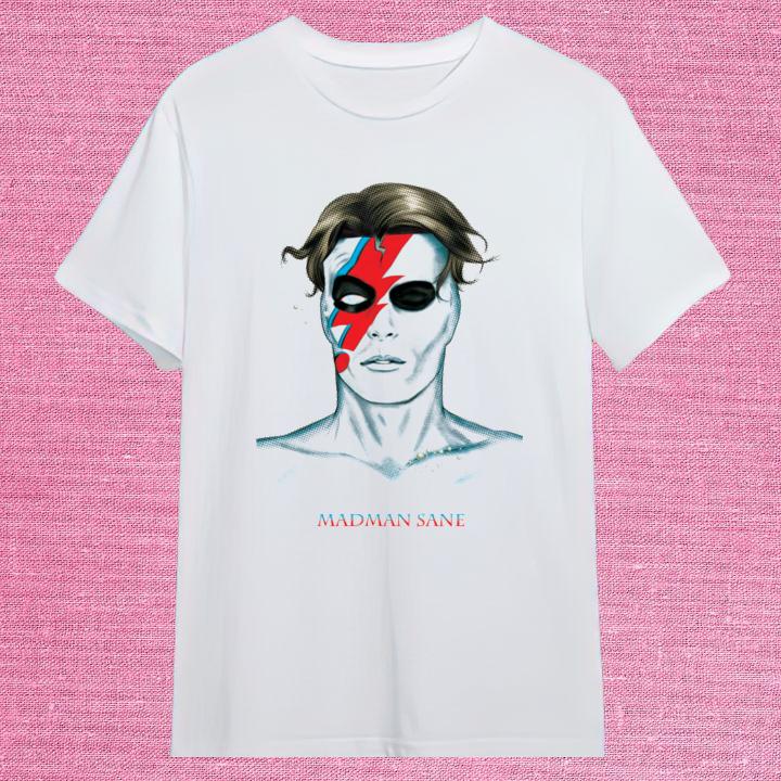 Madman Sane David Bowie Shirt
