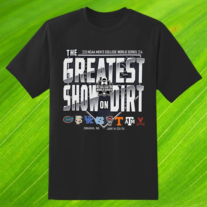 The Greatest Show Dirt 2024 Ncaa Mens College World Series Shirt