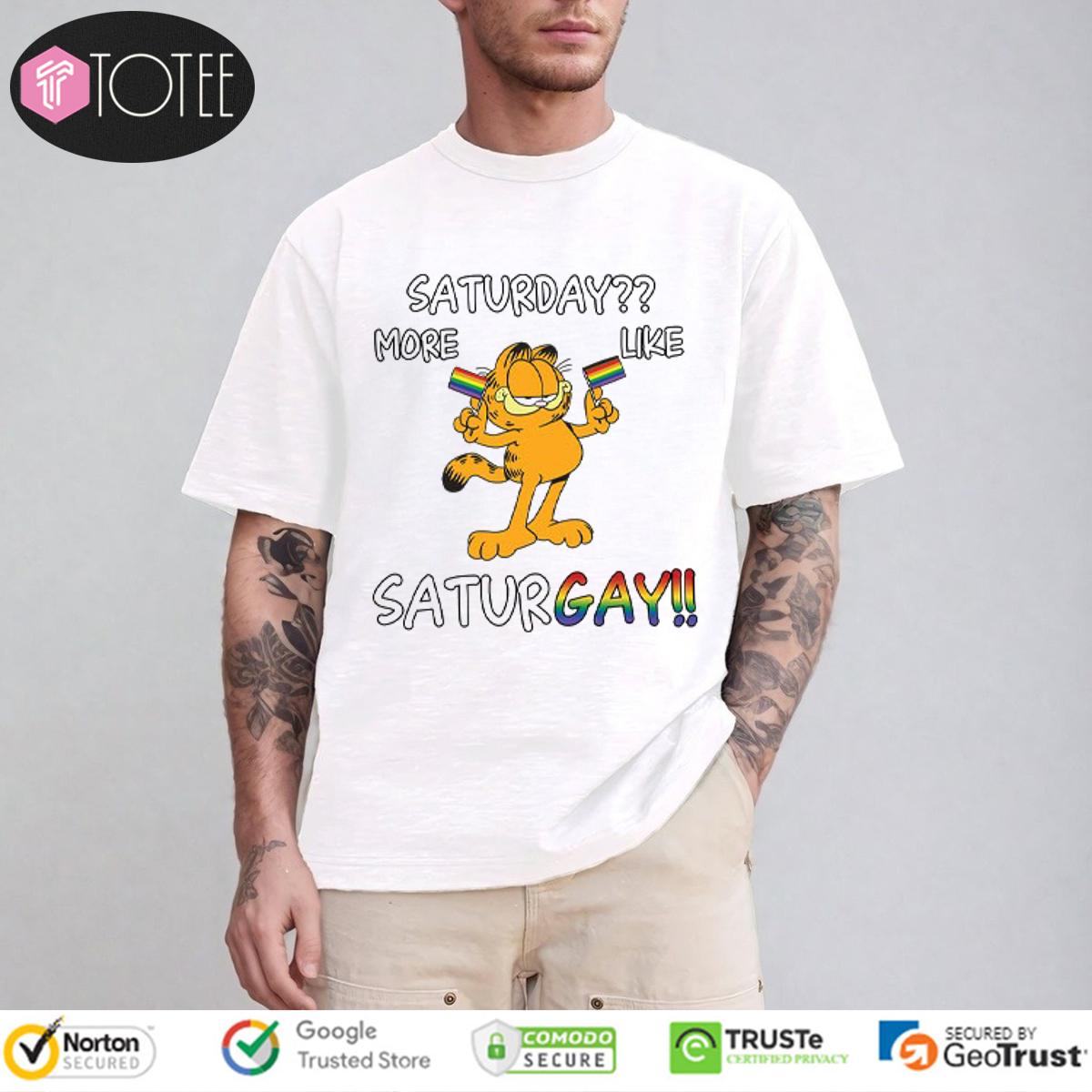 Garfield Cat Saturday More Like Saturgay T-Shirt