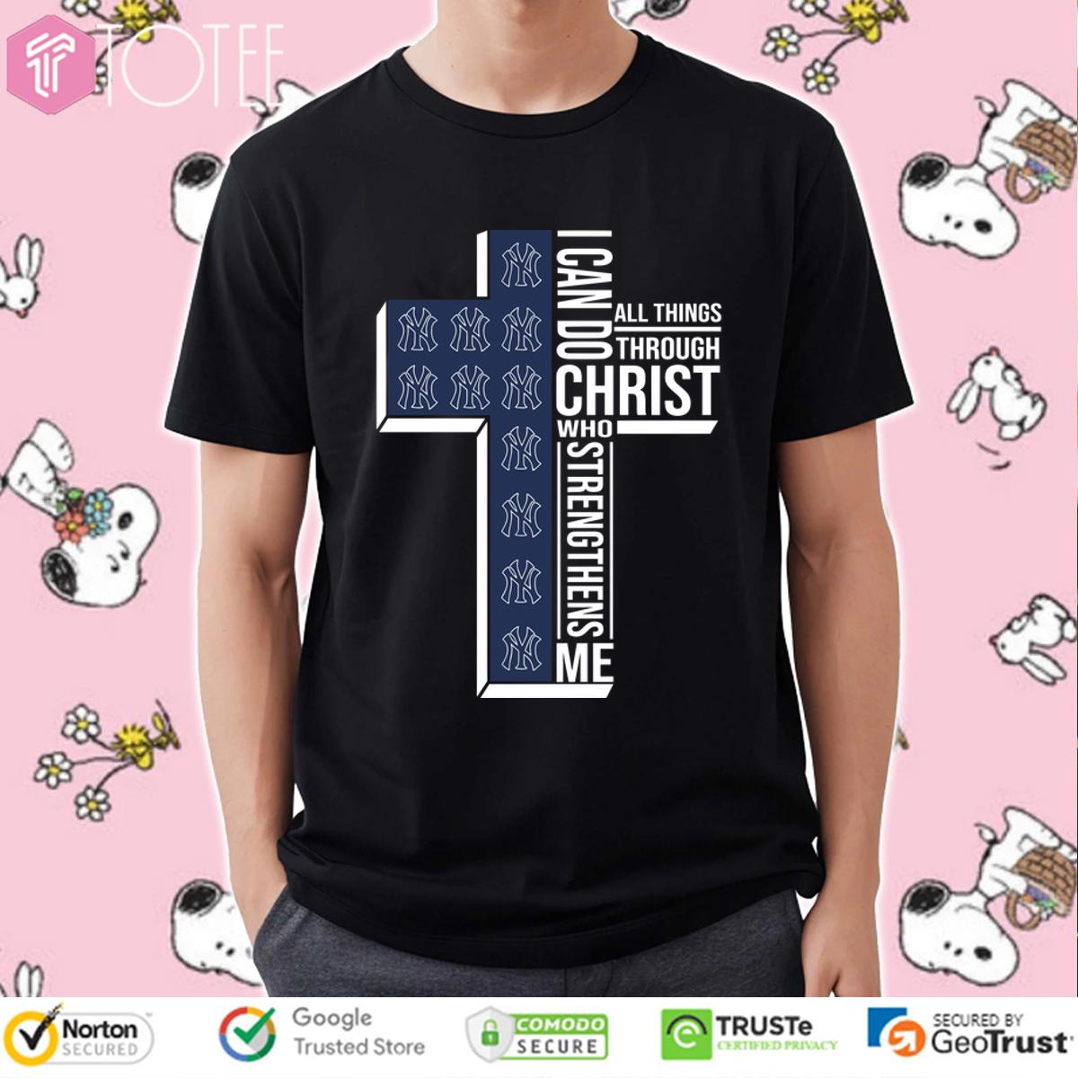 Cross New York Yankees I Can Do All Things Through Christ T-Shirt
