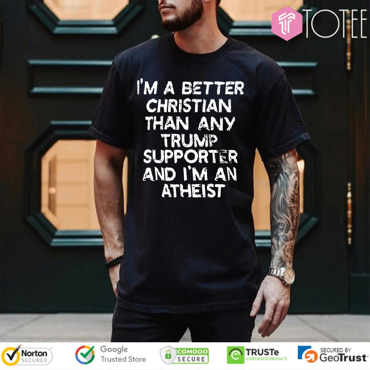 Show Your Faith: Outshine Trump Supporters With This Shirt
