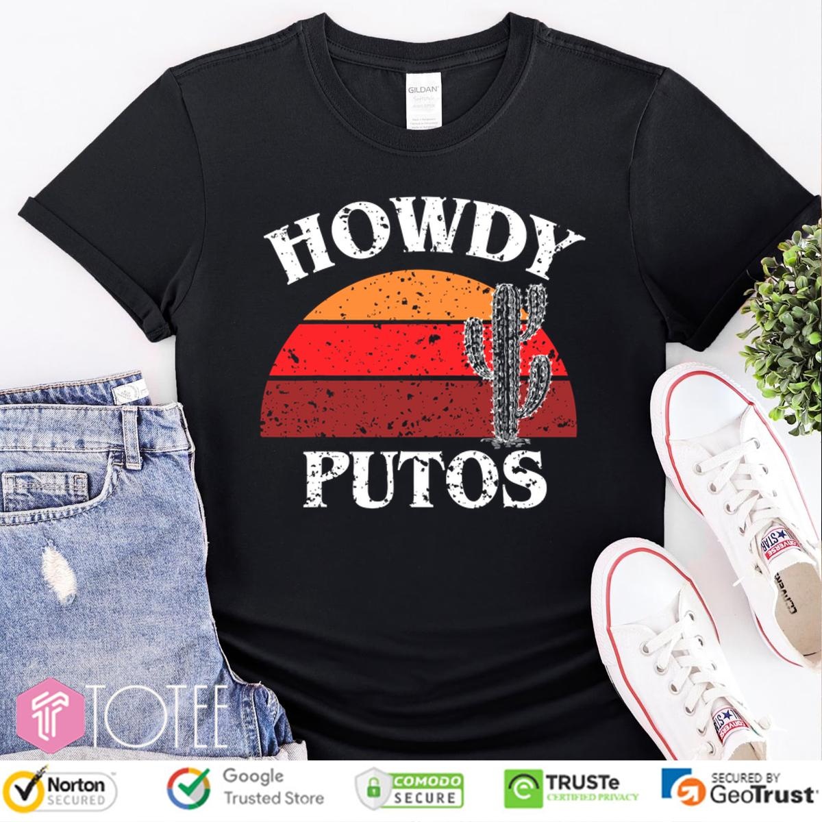 Howdy Putos Funny Cactus Retro Vintage T-shirt
