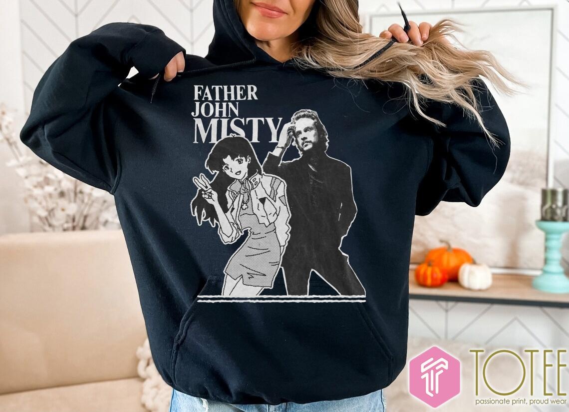 Father John Misty Misato Katsuragi Neon Genesis Evangelion Hoodie
