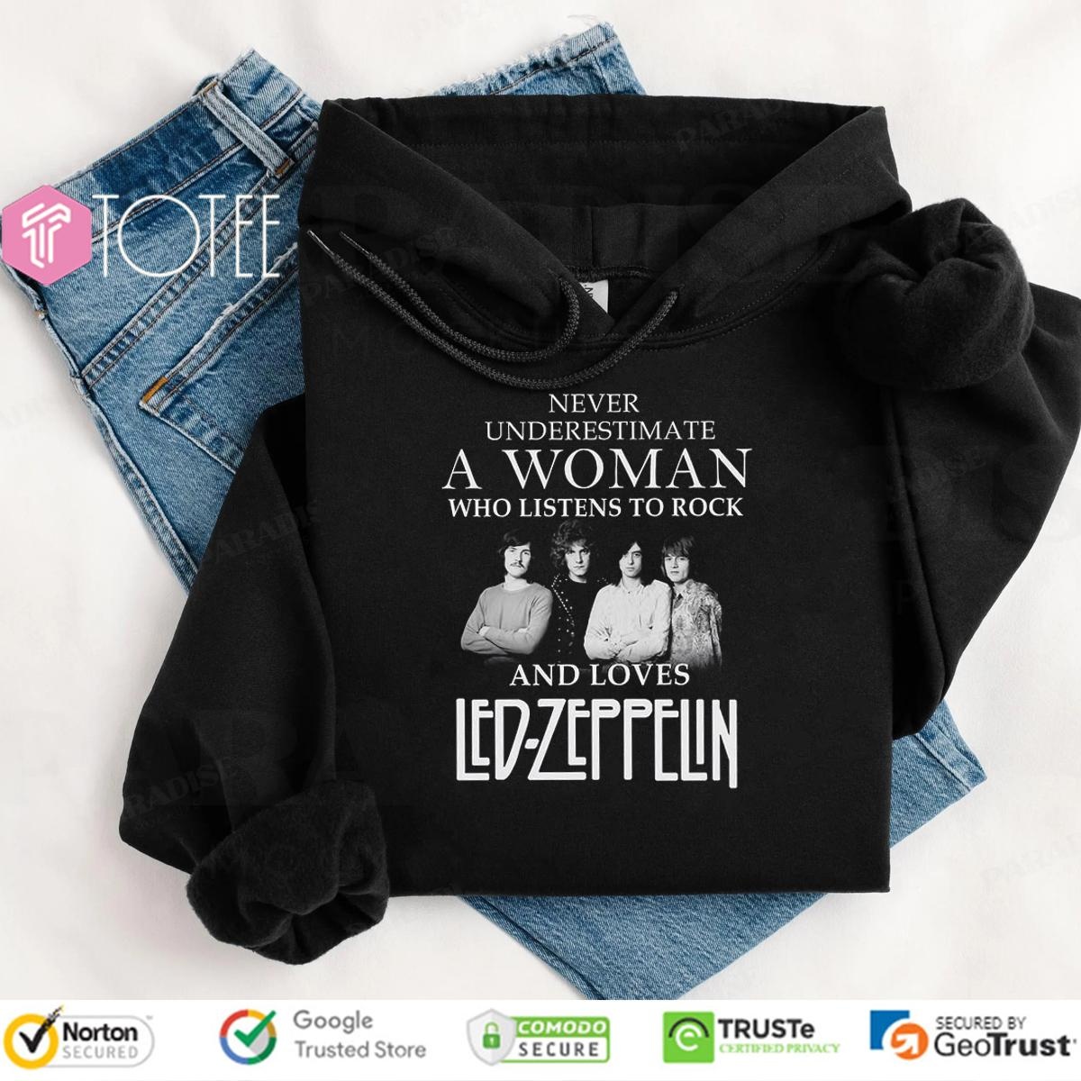 Never Underestimate A Woman Who Listens To Rock Loves Led Zeppelin Robert Hoodie