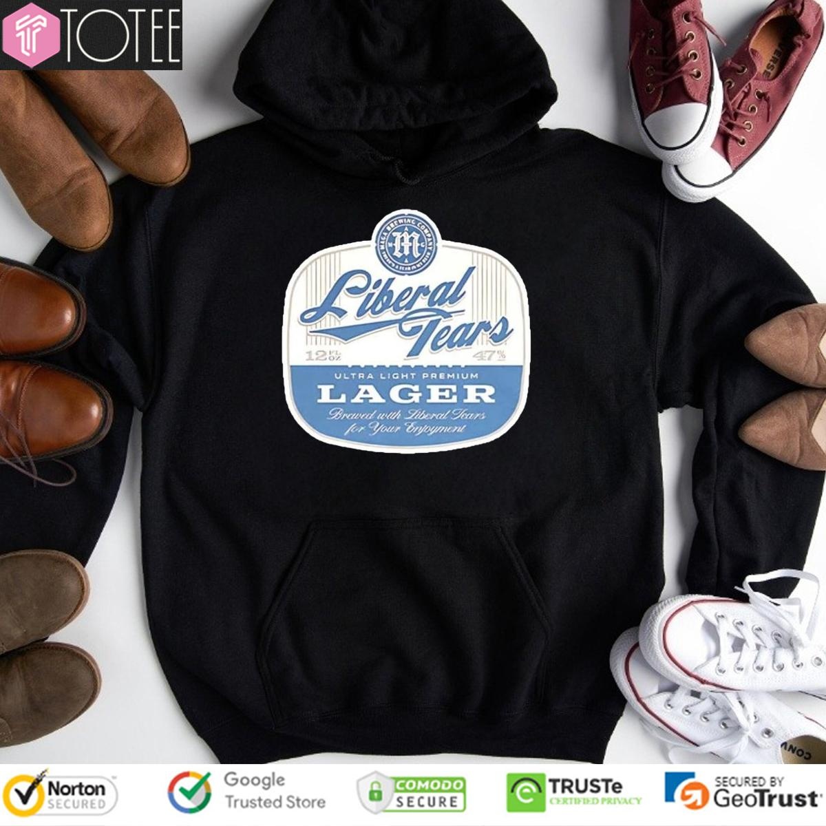 Liberal Tears Ultra Light Premium Lager Beer Hoodie
