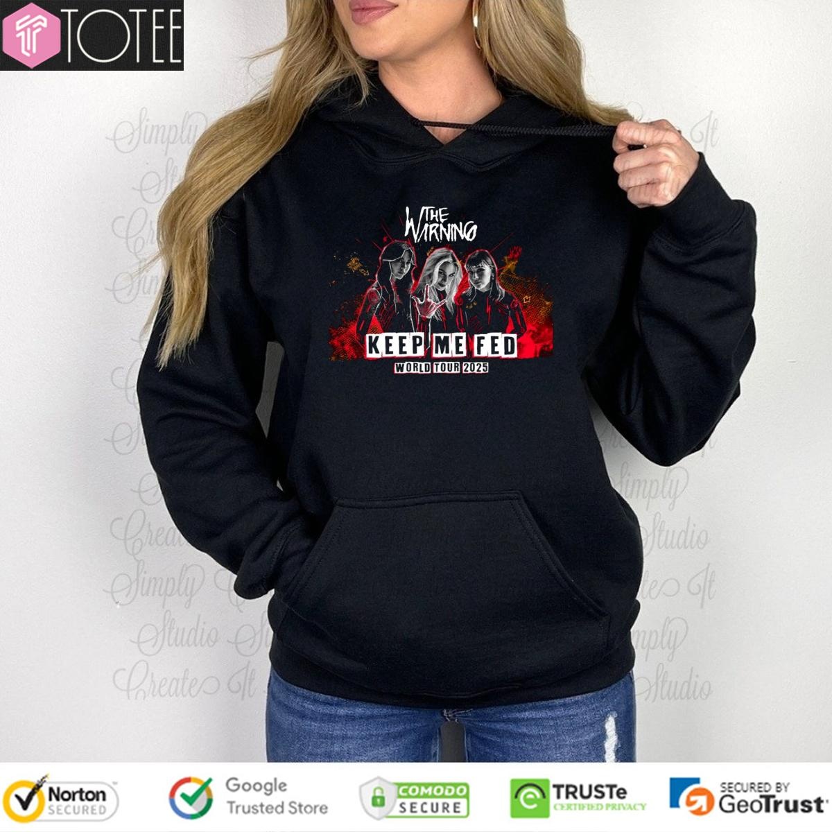 The Warning Band Keep Me Fed World Tour 2025 Tour Hoodie