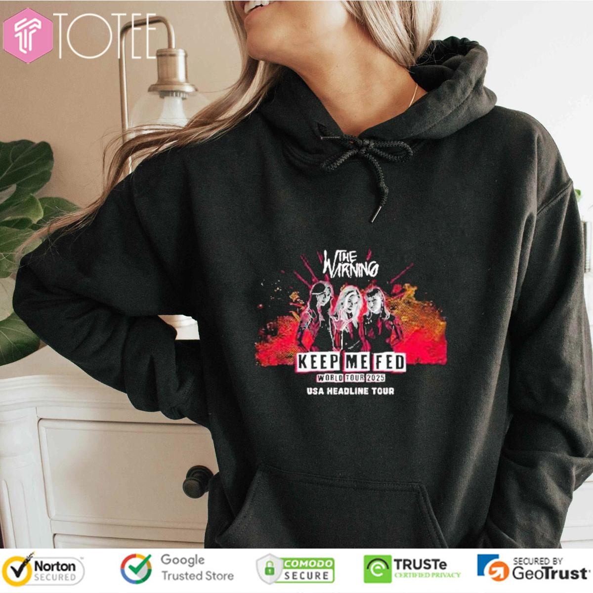 The Warning Keep Me Fed World Tour 2025 Usa Headline Tour Hoodie