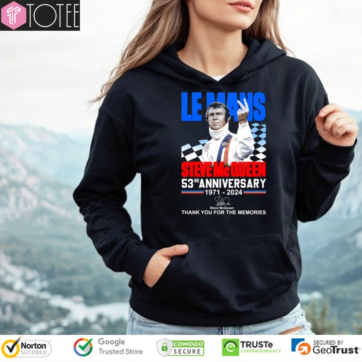 Le Mans Steve Mc Queen 53Rd Anniversary 1971-2024 Signature Hoodie