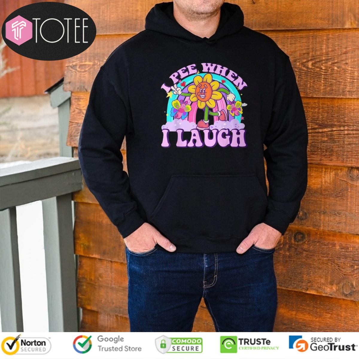 I Pee When I Laugh Sunflower Rainbow Hoodie