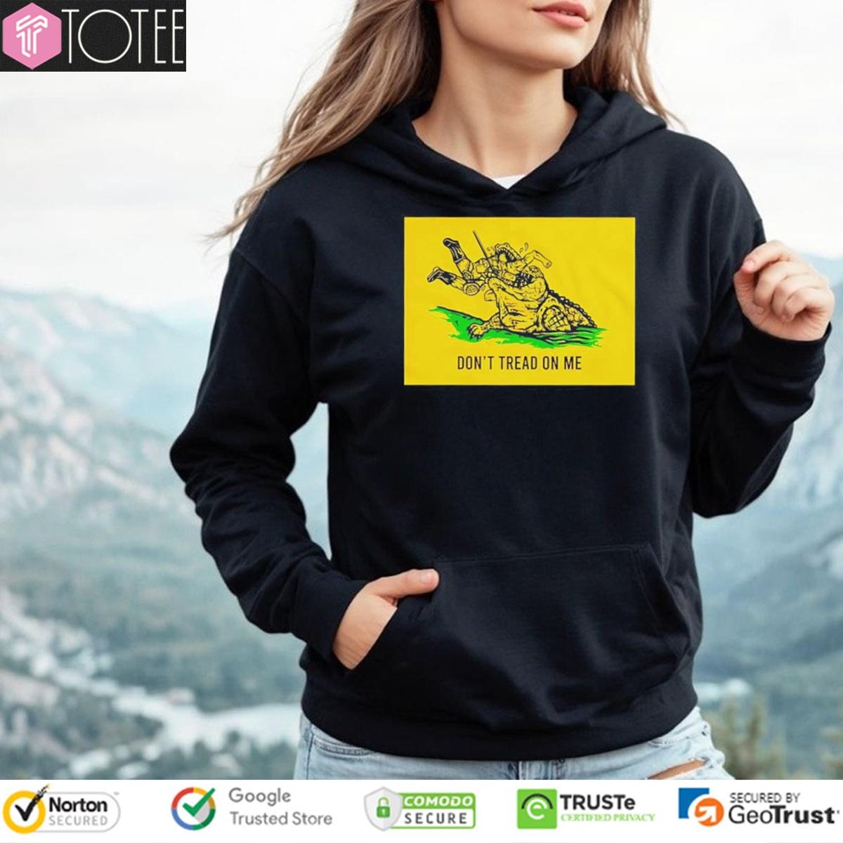 Dont Tread On Me Alligator Parody Gadsden Flag Hoodie